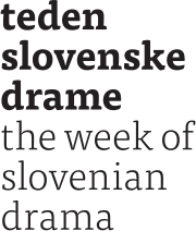 Teden slovenske drame / Prešernovo gledališče Kranj